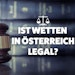 Sind Sportwetten in Österreich legal?